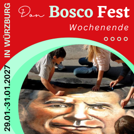 Don Bosco Fest Wochenende in W&uuml;rzburg 2027 - Don Bosco Youth